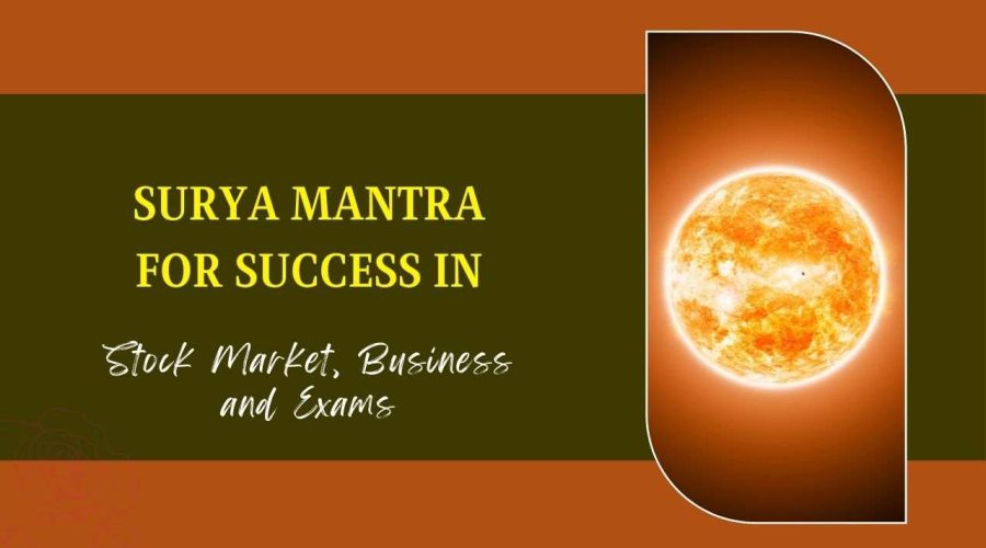 Want Success in Stock Market, Business and Exams? Chant this Surya Mantra