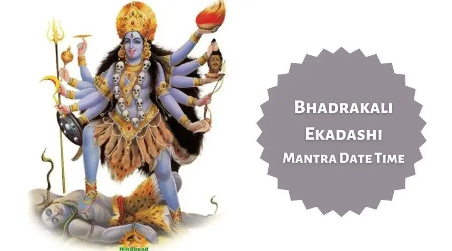 All You Need to Know about Bhadrakali Ekadashi  Mantra