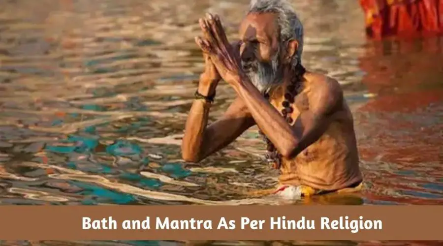 How to Take Bath As Per Hindu Religion: Mantra to Be Chanted