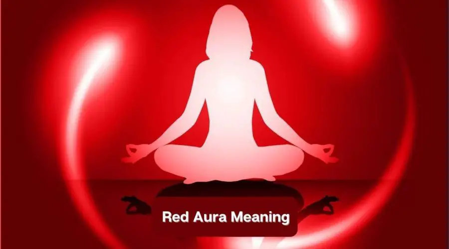 Red Aura Meaning: How is the personality of people with a red aura?