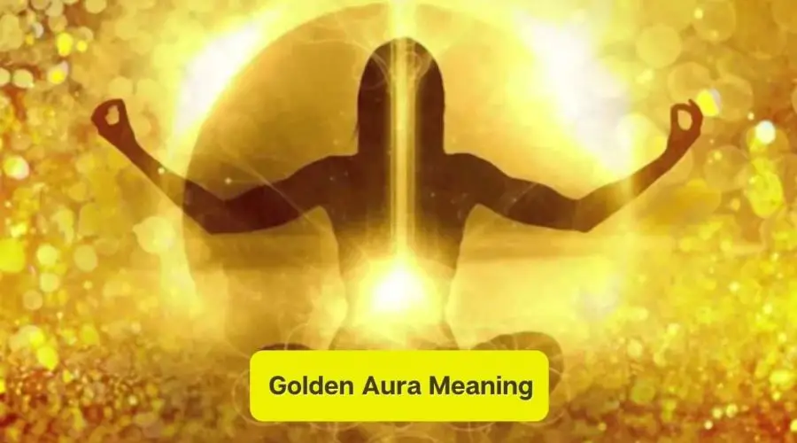 Golden Aura: Meaning, Types, and Personality Traits
