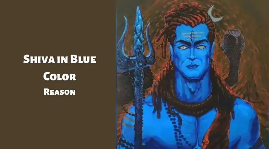 Do you know why Shiva is Shown in Blue Color?