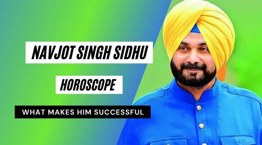 Navjot Singh Sidhu Horoscope Analysis: Kundli, Birth Chart, Zodiac Sign, and Political Career