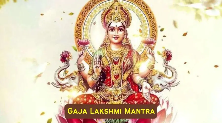 Gaja Lakshmi Mantra to Attain Money and Success