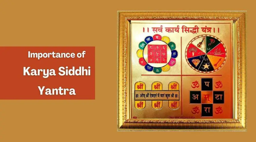 Know the Importance of Karya Siddhi Yantra