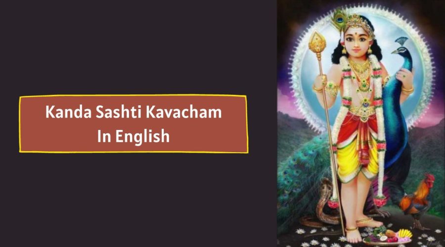 Lyrics of Kanda Sashti Kavacham in English