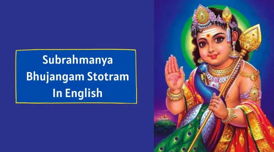 Shri Subrahmanya Bhujangam Stotram Lyrics in English with Meaning