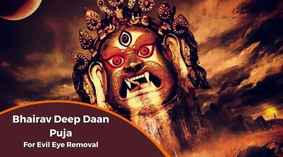 Bhairav Deep Daan Puja For Evil Eye Removal