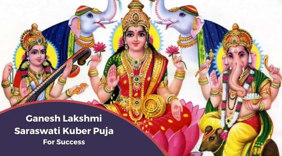 Ganesh Lakshmi Saraswati Kuber Puja for Success in Business