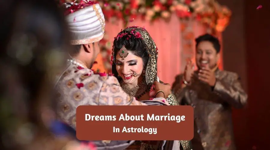 Getting Dreams About Marriage: Know What Astrology Says