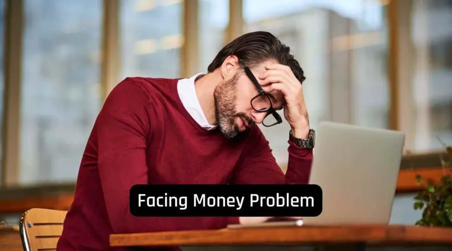 Facing Money Problem: We Can Help You