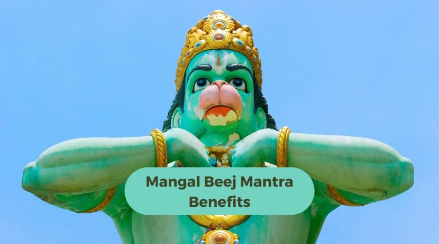 Benefits of Chanting Mangal Beej Mantra