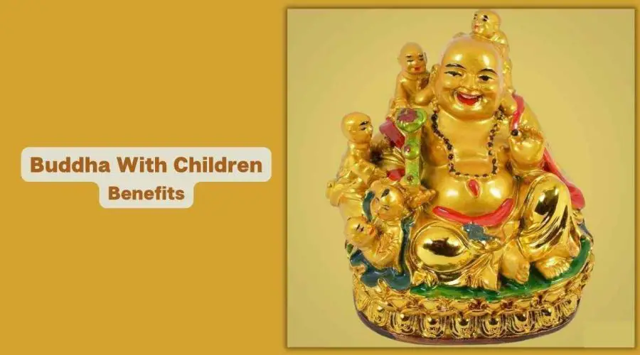 Fat Buddha With Children Benefits According to Feng Shui