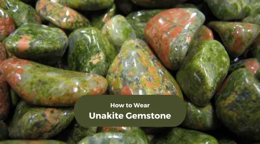 Unakite Gemstone: Method to Wear Unakite Gemstone