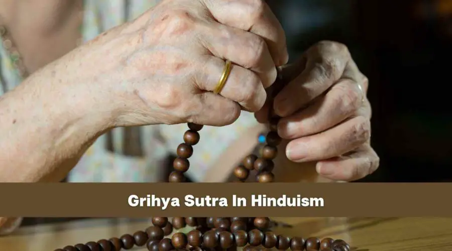 Know about Grihya Sutra In Hinduism