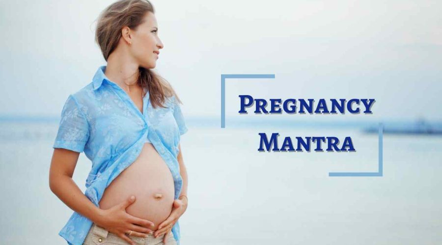 Pregnancy Mantra (Garbh Sanskar Mantras): Know the Meaning and  Benefits of These Mantras