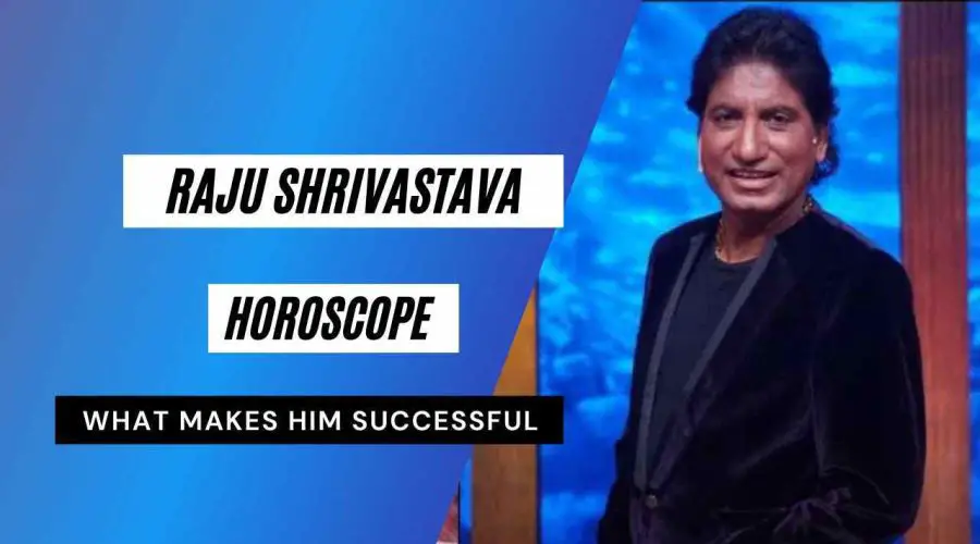 Raju Shrivastava Horoscope Analysis: Kundli, Birth Chart, Zodiac Sign and Many More