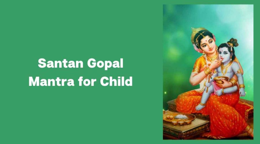 Know this Santan Gopal Mantra for Child Birth: How to chant Benefits and Meaning