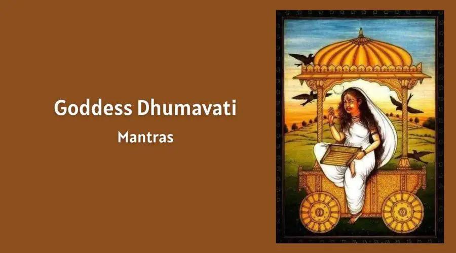 All You Need to Know about “Goddess Dhumavati”– [BONUS] Dhumavati Mantras