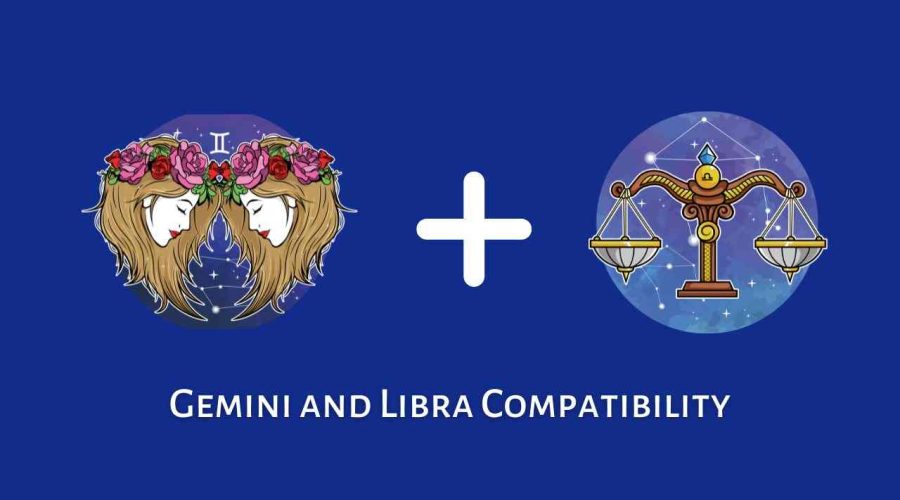 Gemini and Libra Compatibility – Are Libra and Gemini Compatible? [Updated 2023]