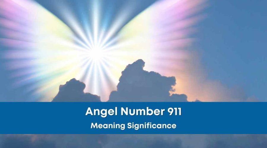 All You need to Know about “Angel Number 911” — Meaning and its Significance