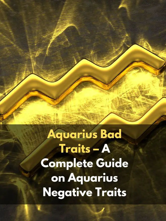 Aquarius Negative Traits
