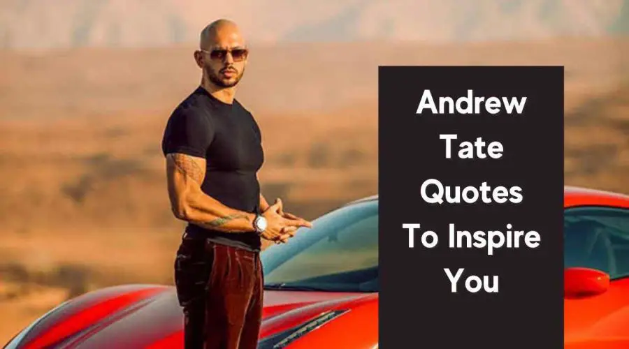 25 Andrew Tate Quotes to Inspire You