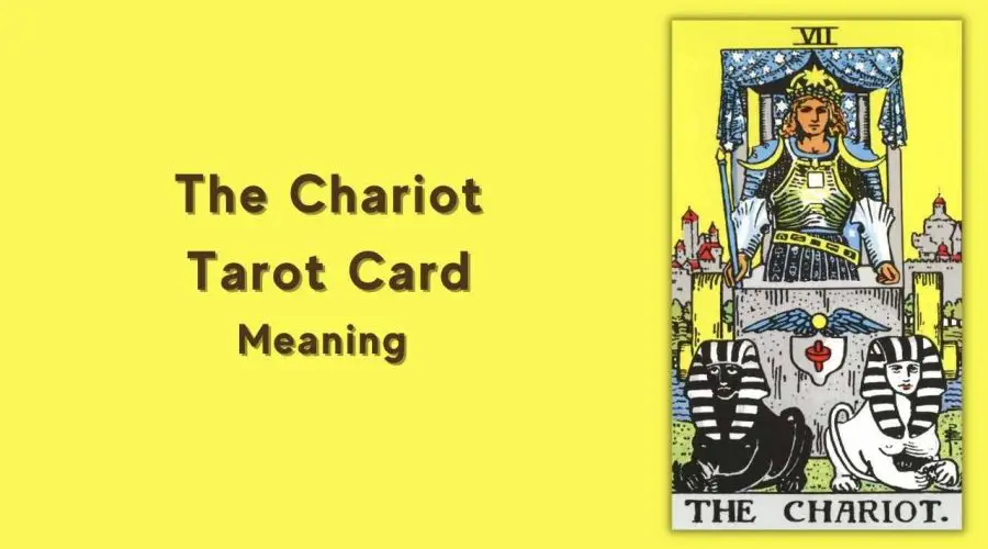 All About The Chariot Tarot Card – The Chariot Tarot Card Meaning