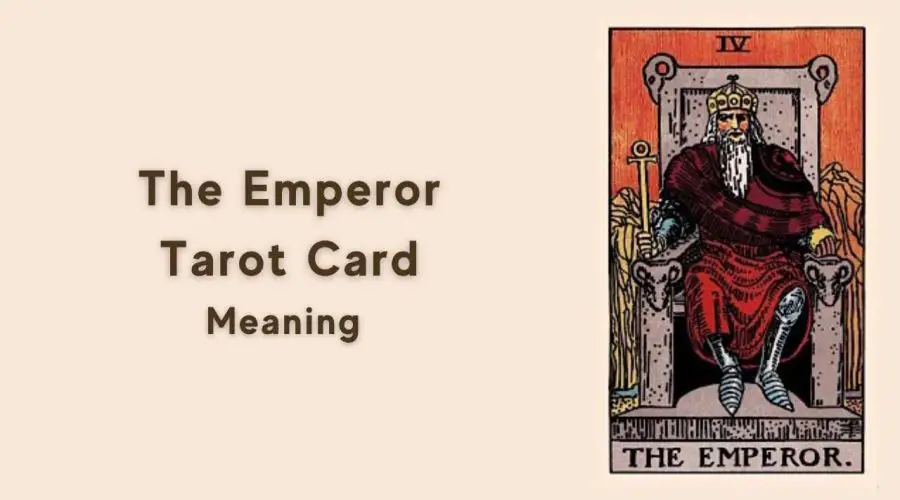 All About The Emperor Tarot Card – The Emperor Tarot Card Meaning