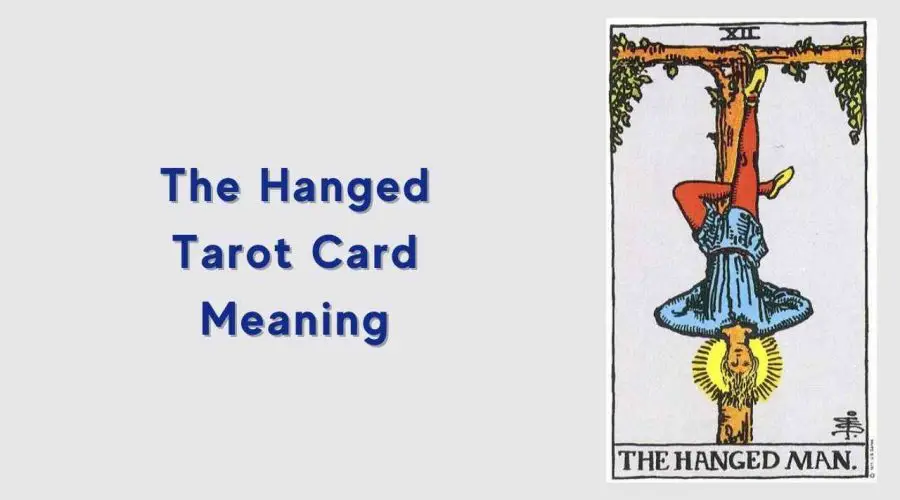 All About The Hanged Man Tarot Card – The Hanged Man Tarot Card Meaning