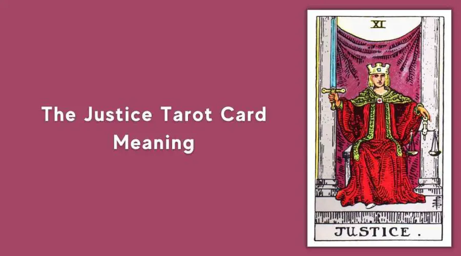 All About The Justice Tarot Card – The Justice Tarot Card Meaning