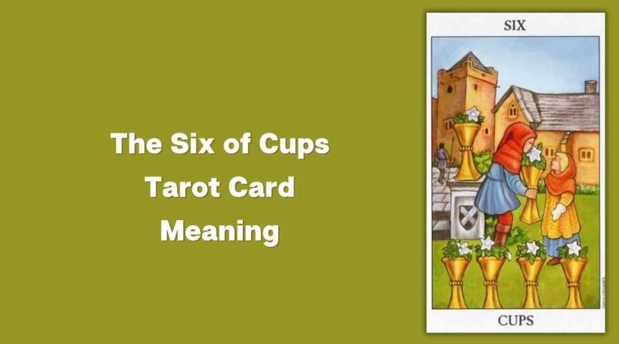 The Six of Cups Tarot (6 of Cups Tarot)