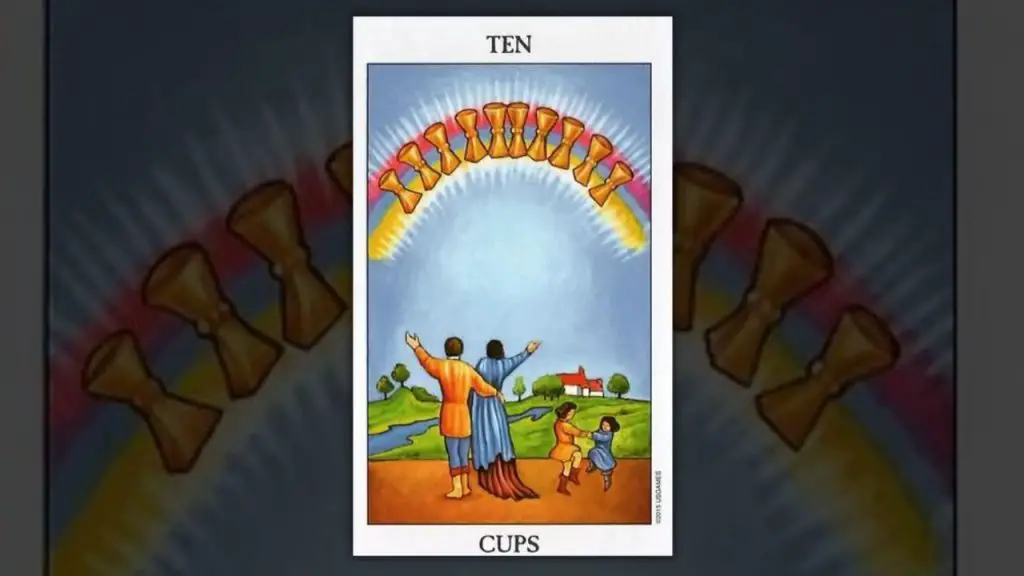 The Ten of Cups Tarot Card Description
