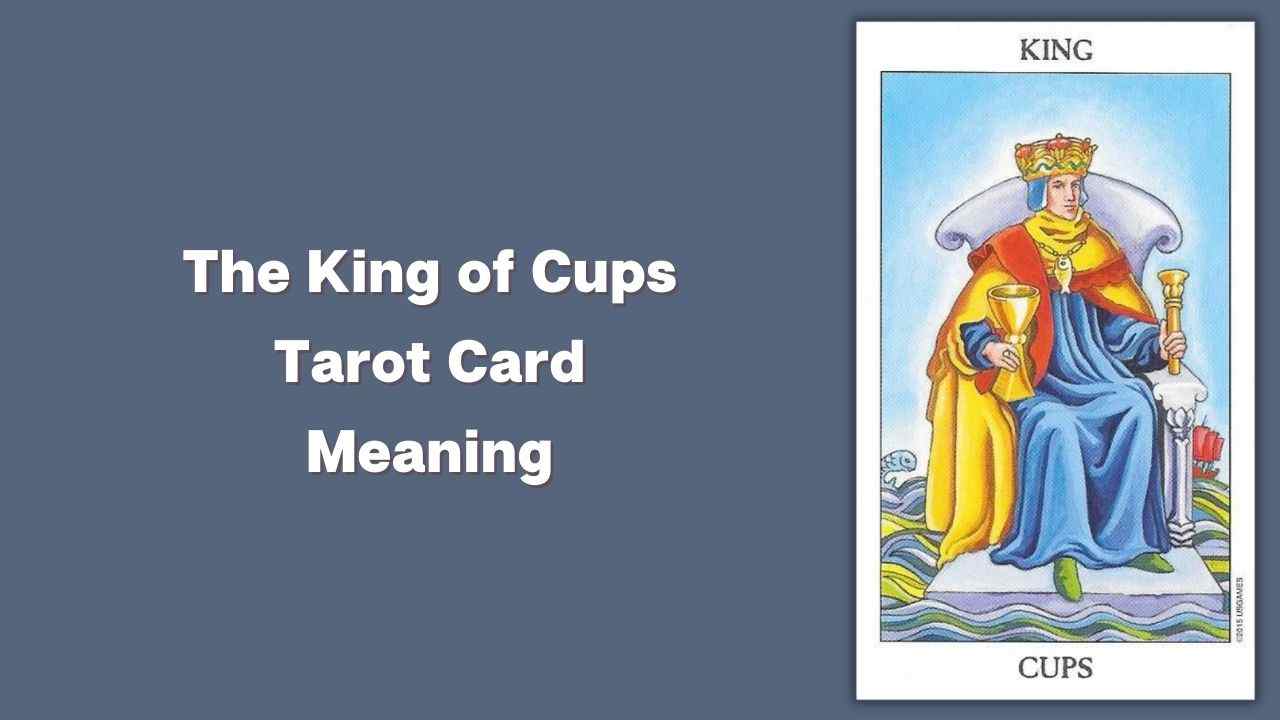King of Cups - Tarot Card Meaning