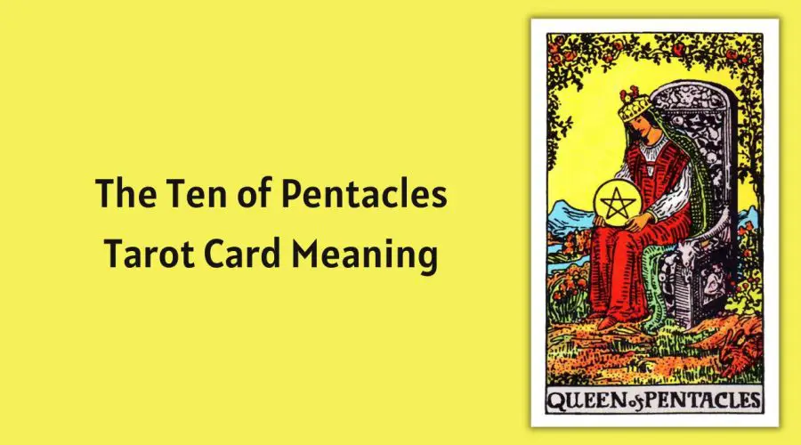 All About The Queen of Pentacles Tarot Card – The Queen of Pentacles Tarot Card Meaning