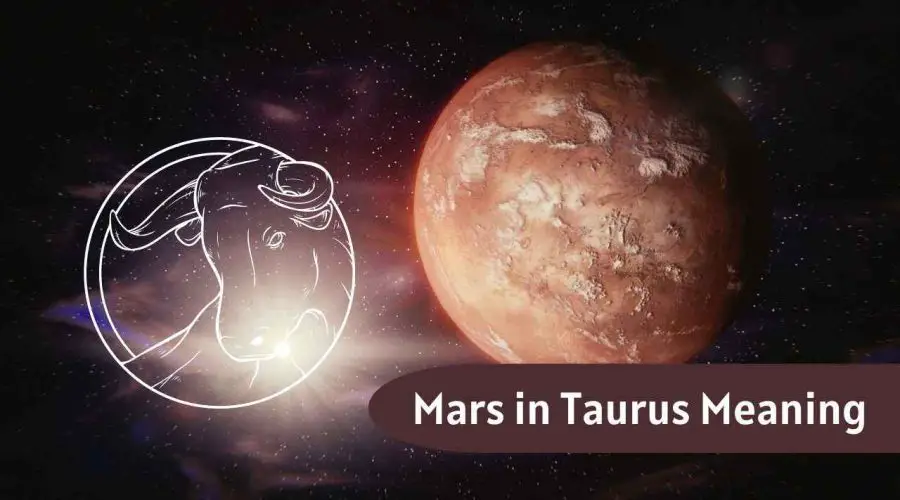 Mars in Taurus – All You need to know about “Mars in Taurus”