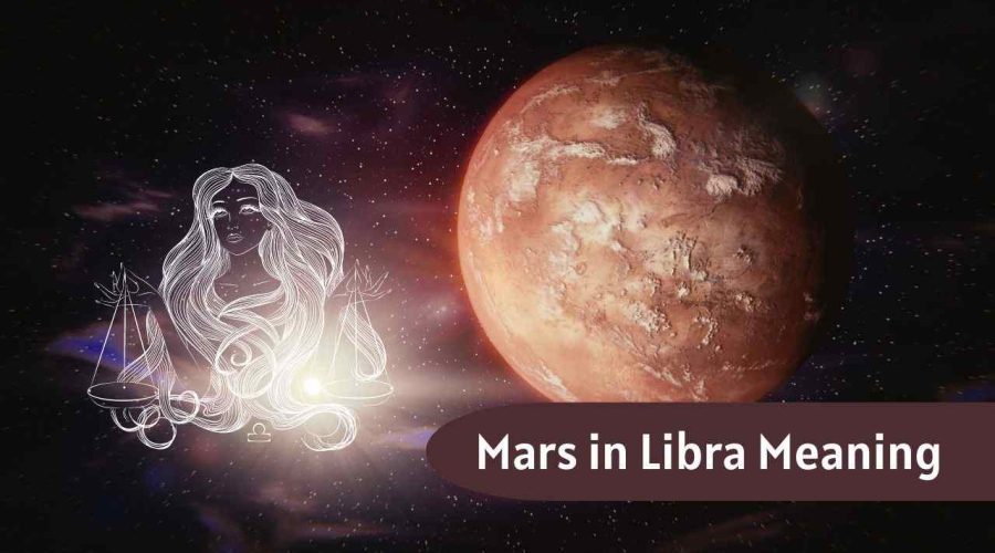 Mars in Libra – All You need to know about “Mars in Libra”