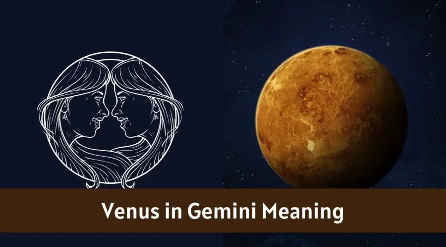 Venus in Gemini – All You need to know about “Venus in Gemini”