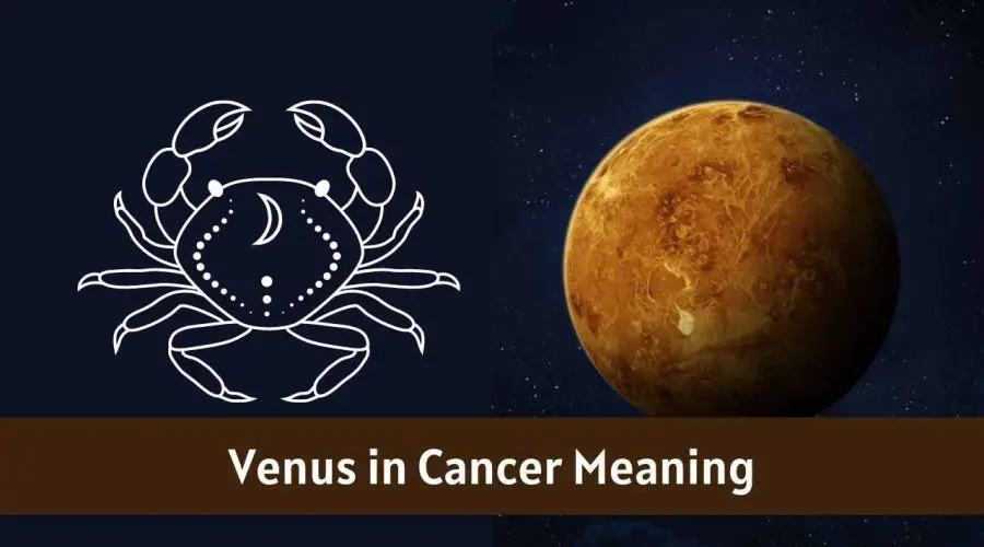 Venus in Cancer – All You need to know about “Venus in Cancer”