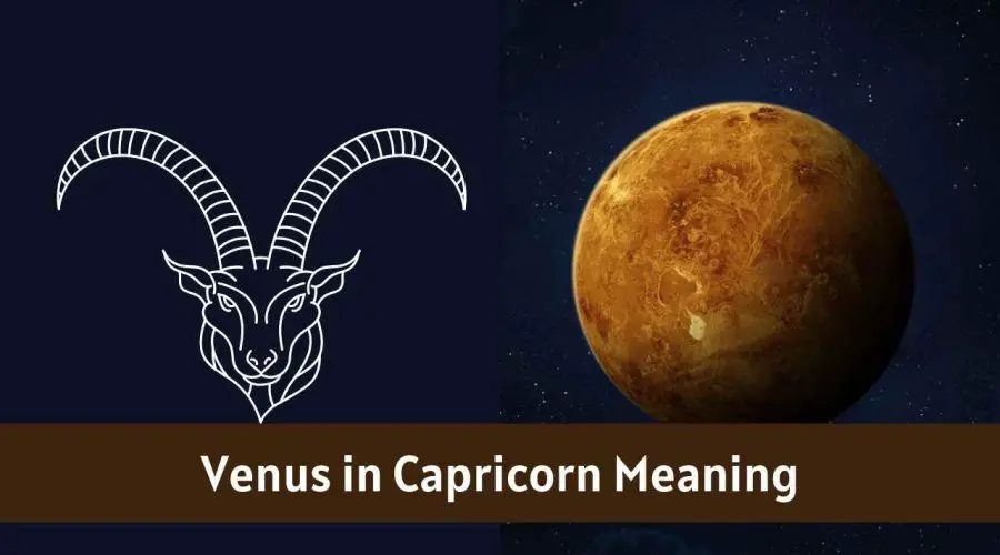 Venus in Capricorn – All You need to know about “Venus in Capricorn”