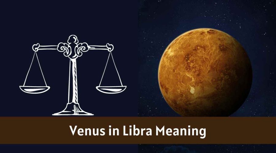 Venus in Libra – All You need to know about “Venus in Libra”