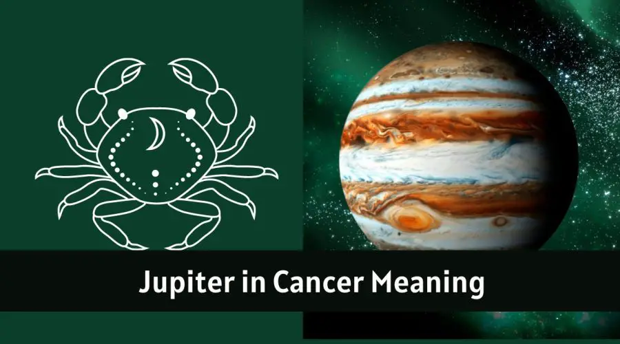 Jupiter in Cancer – All You need to know about “Jupiter in Cancer”