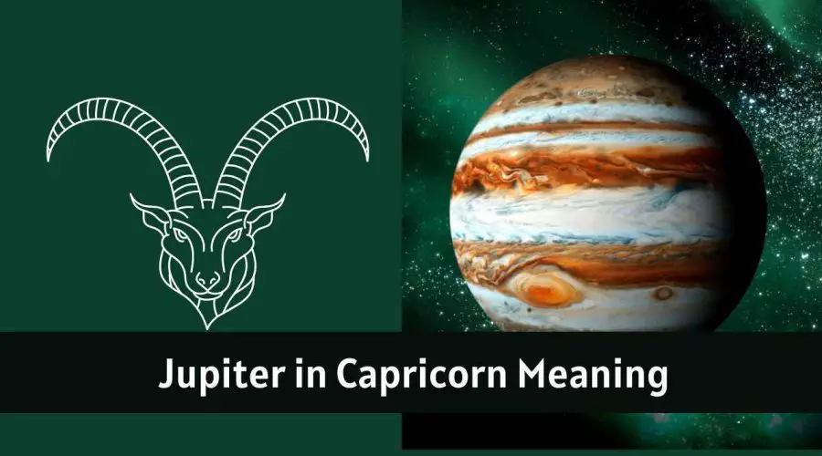 Jupiter in Capricorn – All You need to know about “Jupiter in Capricorn”
