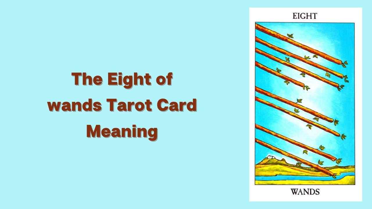 Mig selv ubrugt TVstation All About The Eight of wands Tarot Card - The Eight of wands Tarot Card  Meaning - eAstroHelp