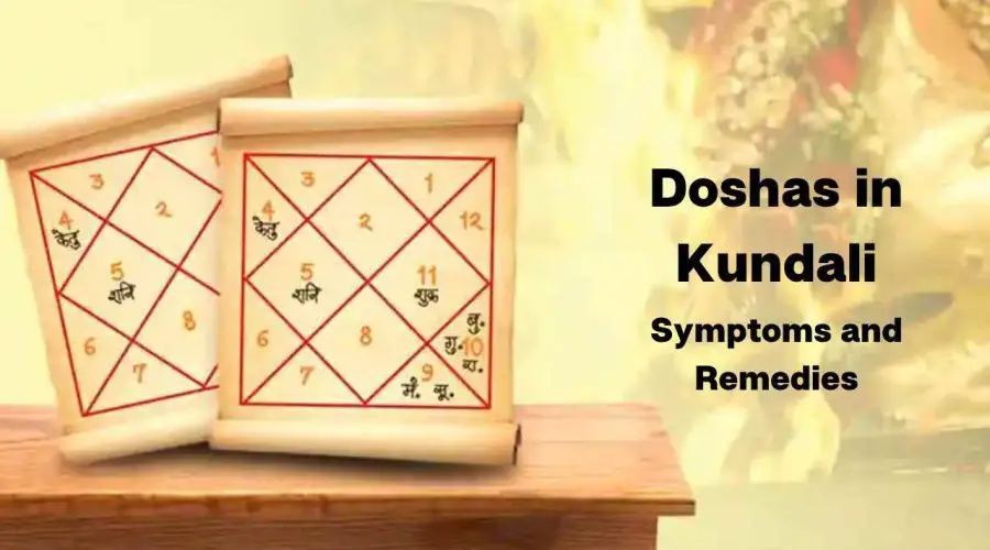 A Comprehensive Guide on “Doshas in Kundali” – Know its Symptoms and Remedies