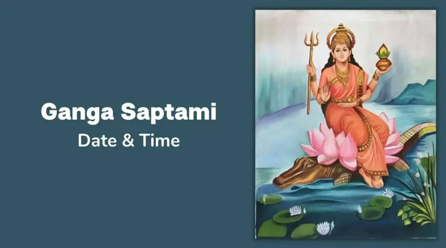Ganga Saptami 2023 Date, Time, Rituals, and Importance