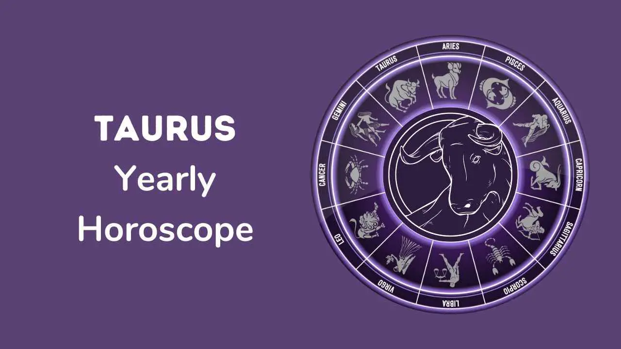Taurus Horoscope 2023 – Comprehensive Guide to Taurus Yearly Prediction ...