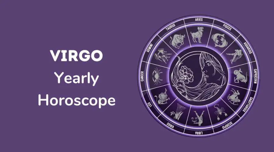 Virgo Horoscope 2023 – Comprehensive Guide to Virgo Yearly Prediction for 2023