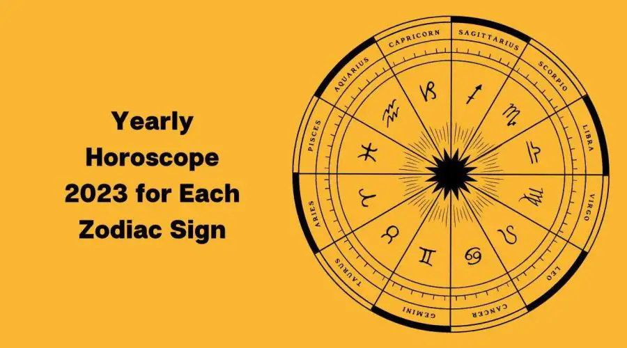 Yearly Horoscope 2023 for Each Zodiac Sign- Know What Will the New Year Bring for You