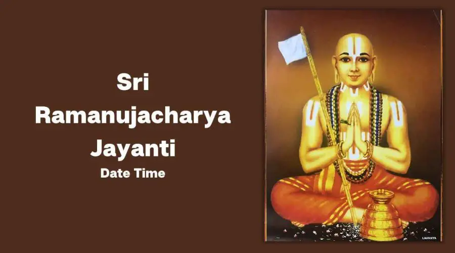 Sri Ramanujacharya Jayanti 2023 Date, Story, Celebrations, and Significance